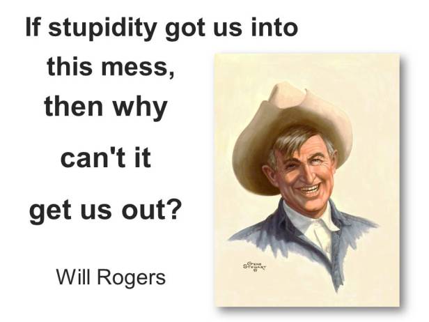Will Rogers on stupidity