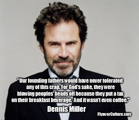 Dennis Miller - Founding Fathers