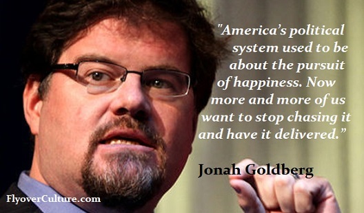 Jonah Goldberg: The pursuit of happiness