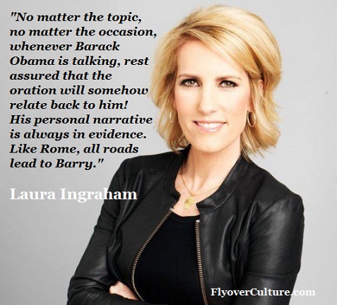 Laura Ingraham: Obama's self-regard