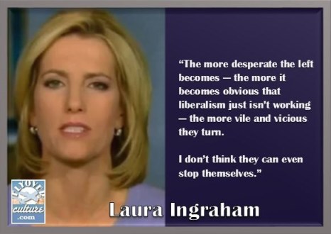 Laura Ingraham: Desperate Leftists